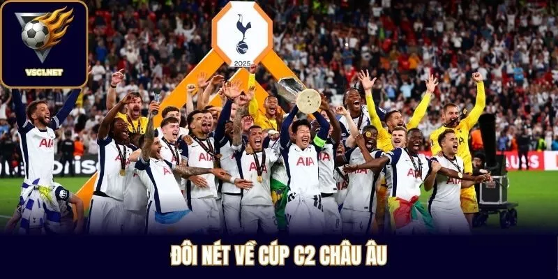 Đôi nét về cúp C2 châu Âu