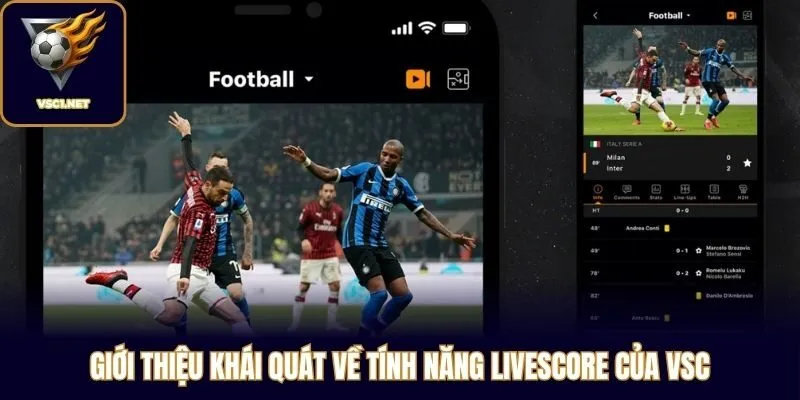 Giới thiệu khái quát về tính năng livescore của VSC