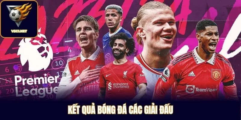 Kết quả bóng đá các giải đấu