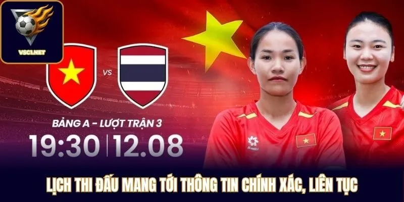 Lịch thi đấu mang tới thông tin chính xác, liên tục