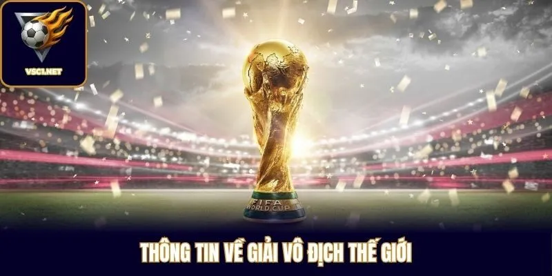 Thông tin về giải vô địch thế giới